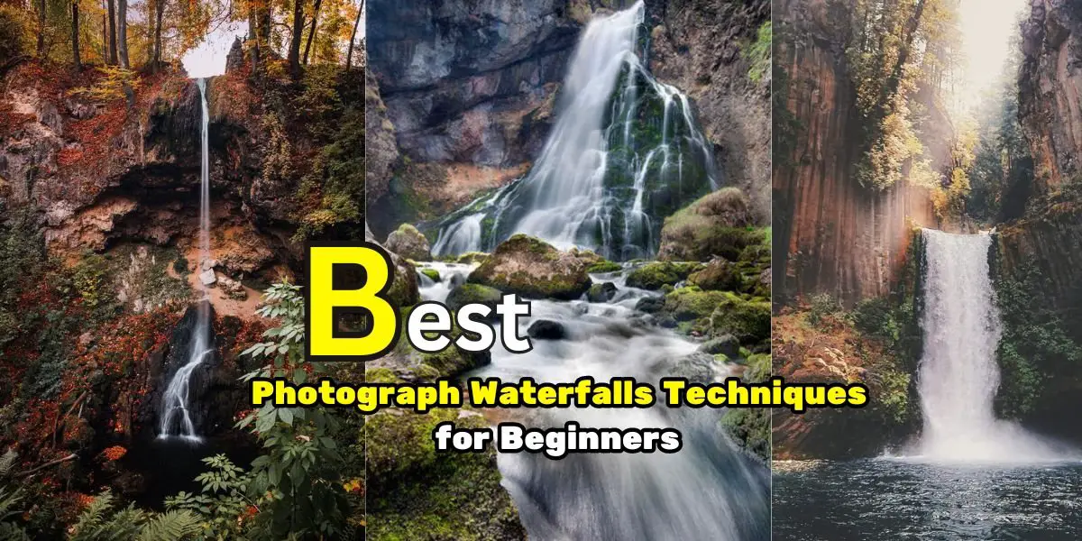 Best-Photograph-Waterfalls-Techniques